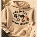 Sudadera de pádel "Más pádel, menos excusas"